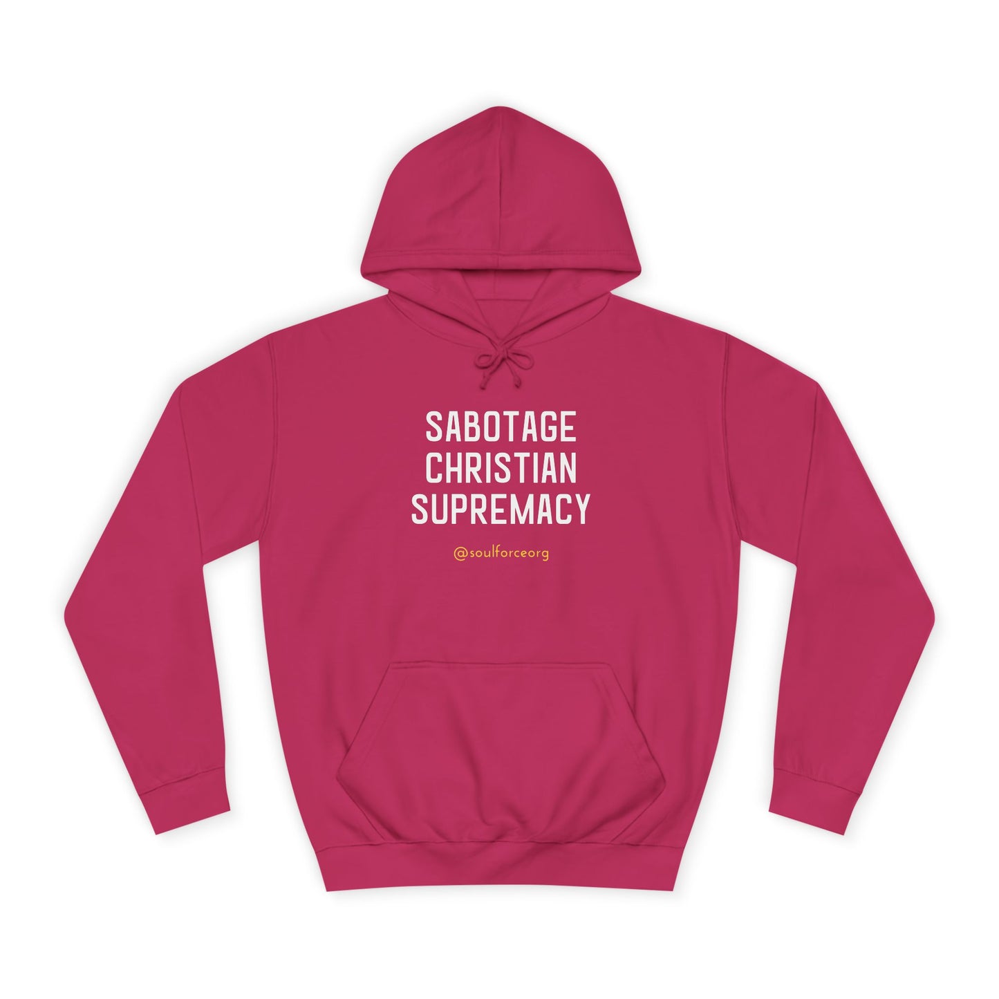 Sabotage Christian Supremacy Unisex College Hoodie