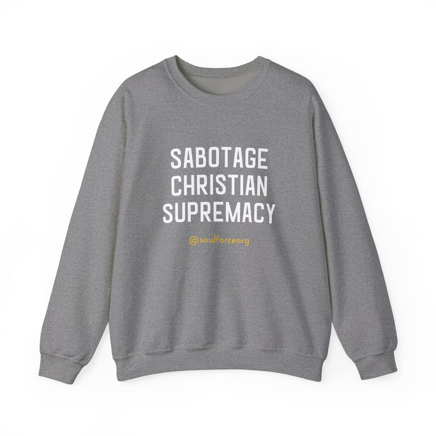 Sabotage Christian Supremacy Unisex Heavy Blend™ Crewneck Sweatshirt