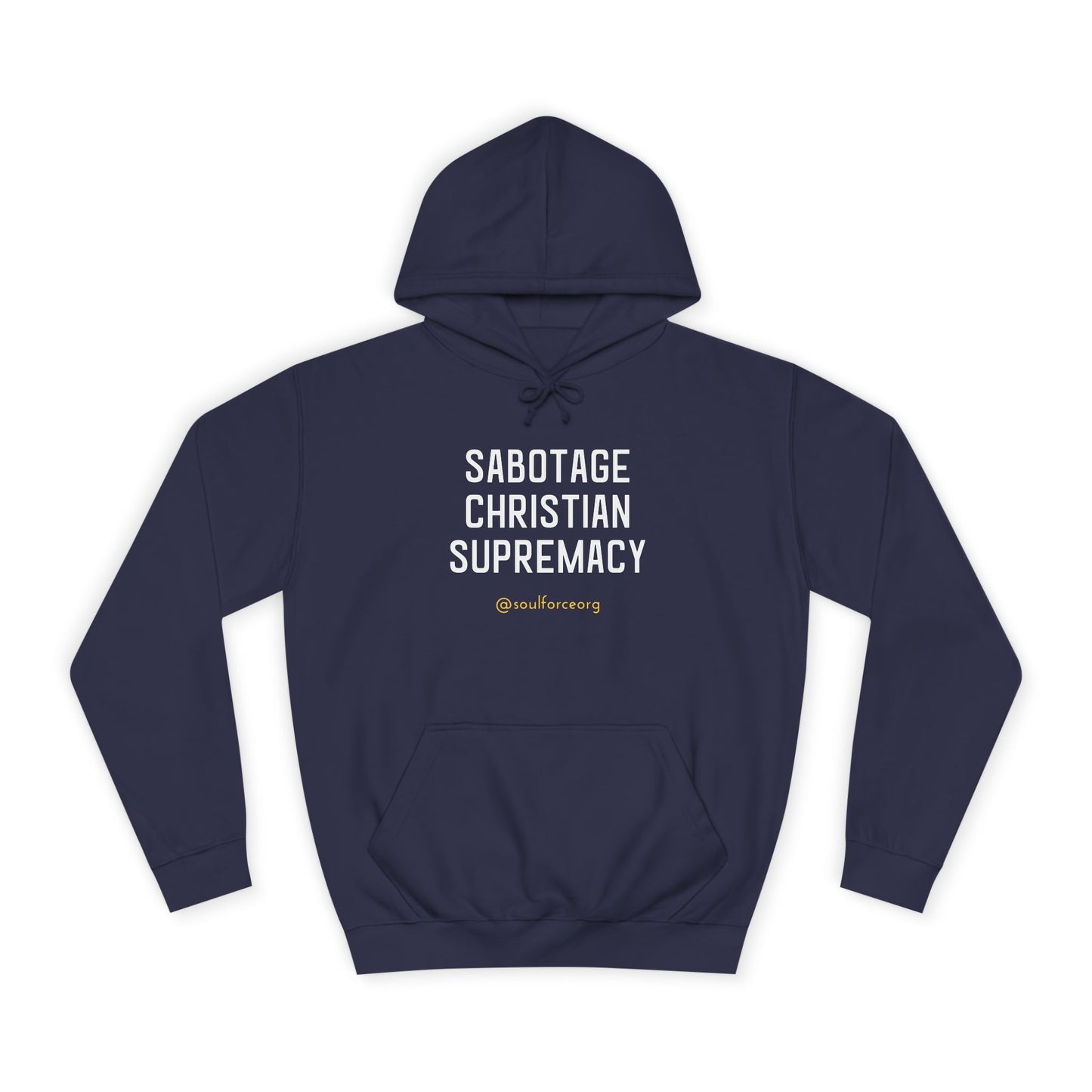 Sabotage Christian Supremacy Unisex College Hoodie