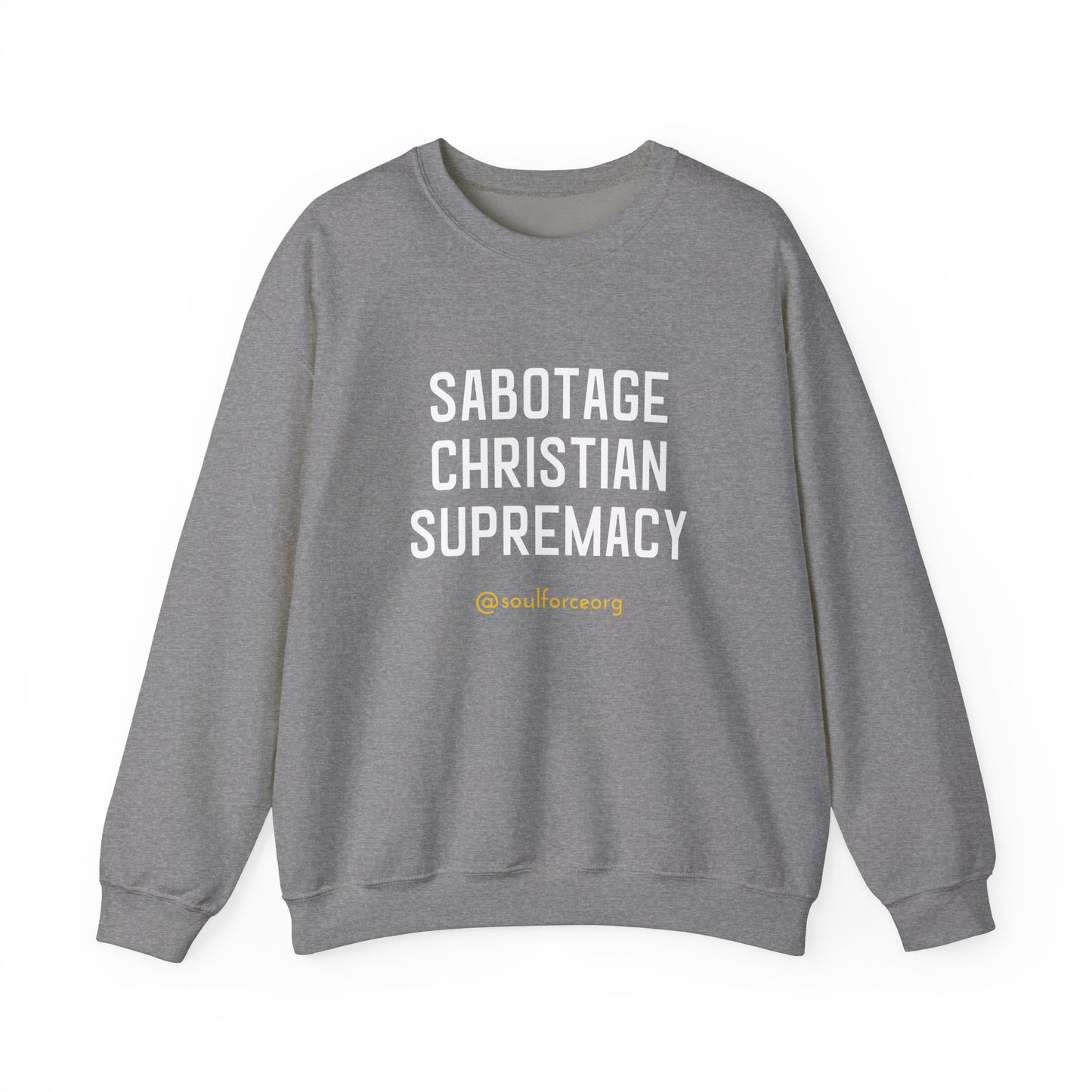 Sabotage Christian Supremacy Unisex Heavy Blend™ Crewneck Sweatshirt