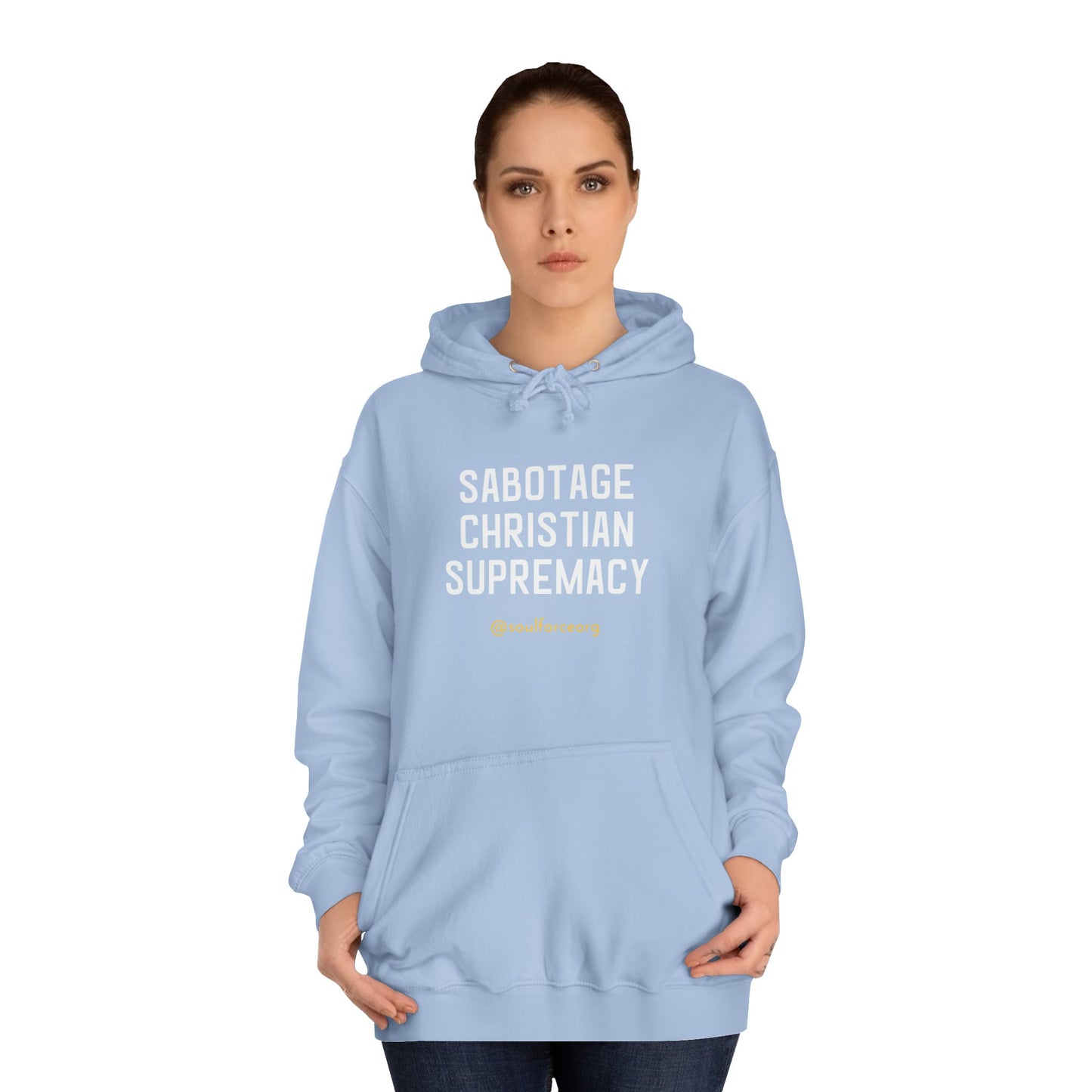 Sabotage Christian Supremacy Unisex College Hoodie