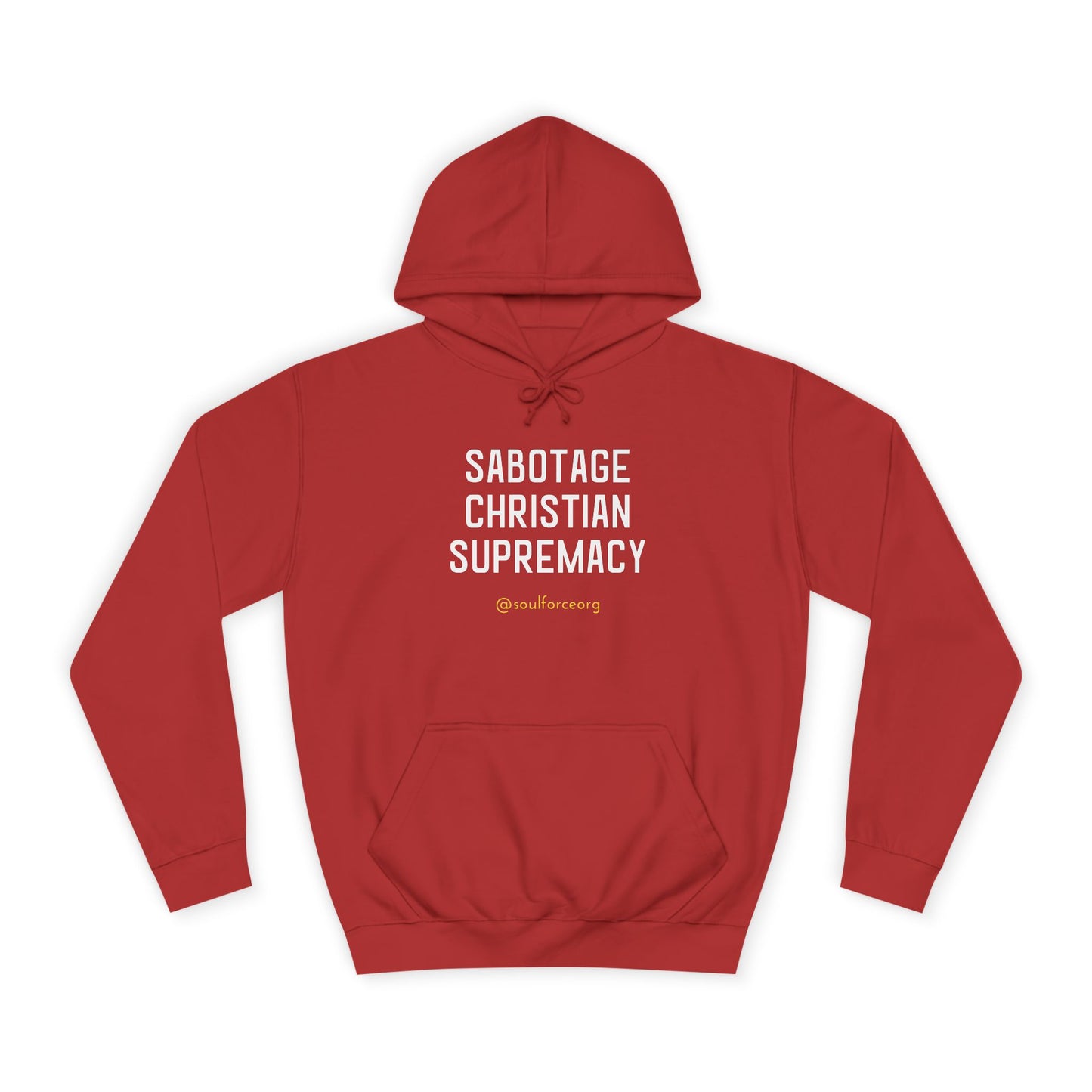 Sabotage Christian Supremacy Unisex College Hoodie