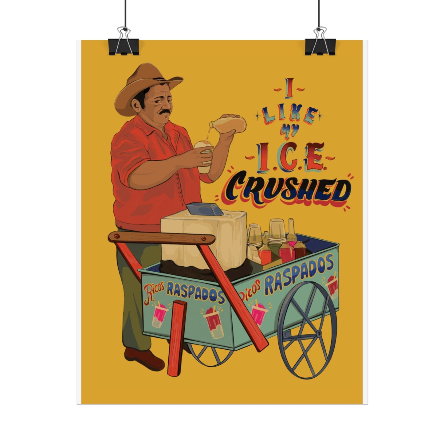 A Colorful Rolled We like our ice crushed Poster