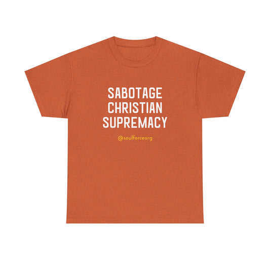 Sabotage Christian Supremacy Unisex Heavy Cotton Tee