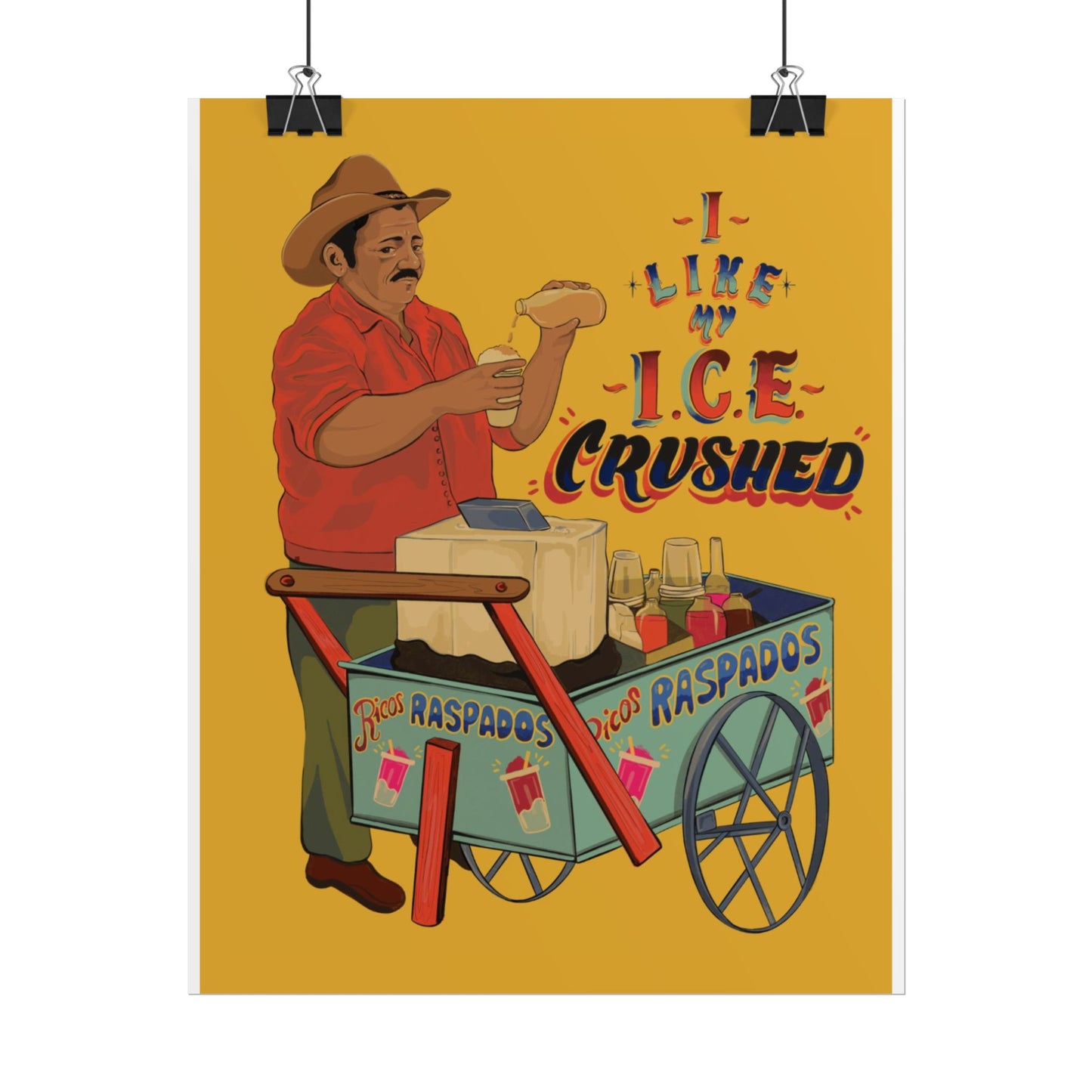 A Colorful Rolled We like our ice crushed Poster