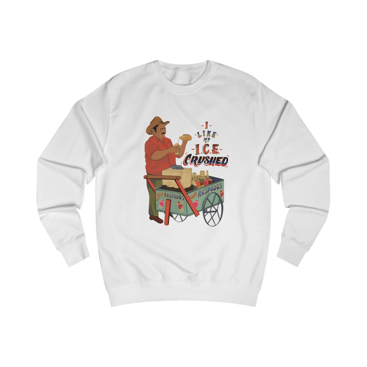 A We like our ice crushed  Sweatshirt Crewneck